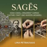 Sagės: How a Small Ornament Carries Culture, Craft, and Modern Meaning